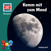 Komm mit zum Mond - Teil 27 - Was Ist Was