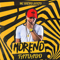 Moreno Tatuado - Mc Bicho Solto