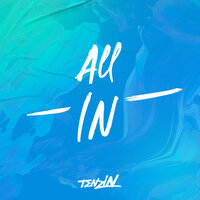 All In - Tenzin & Chris Royal & KC