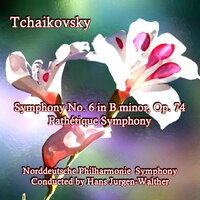 Symphony No. 6 in B minor, Op. 74 'Pathétique': I Adagio - Allegro non troppo - Norddeutsche Philharmonie Symphony & Пётр Ильич Чайковский