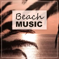 Deep Desires - Beach Party Chillout Music Ensemble
