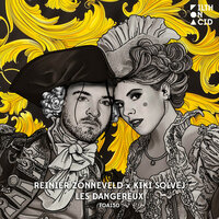 Les Dangereux - Reinier Zonneveld & Kiki Solvej