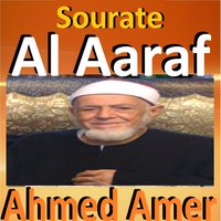 Sourate Al Aaraf, Pt. 3 - Ahmed Amer