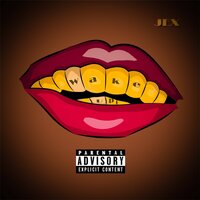 Wake Up - Jex