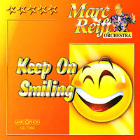 Keep on Smiling - Marc Reift & Marc Reift Orchestra & Zdenek Divoky