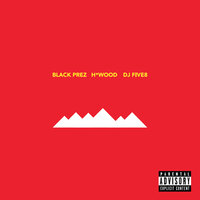 P.F.M. - Black Prez & DJ Five8 & H*Wood