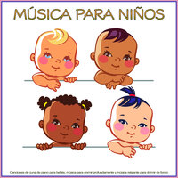 Música suave para el sueño del bebé - Canciones Para Niños & Canciones Infantiles Para Niños & Musica Para Niños