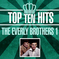 When Will I Be Loved - The Everly Brothers