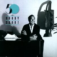 Bye Bye Blackbird - Bobby Short