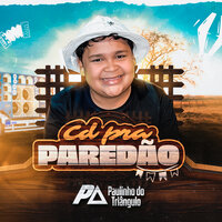 De Inveja Eu não Morro - Paulinho do Triângulo & Paulo Sampaio