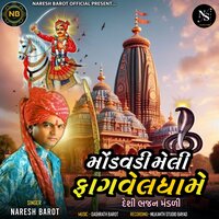 Mondavadi Meli Fagvel Dhame - Naresh Barot