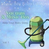 Music Therapy, Vacuum Sound (Loopable) - Music Box Baby Lullaby