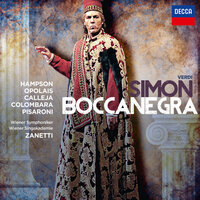 Verdi: Simon Boccanegra / Prologue - "A te l'estremo addio" - "Il lacerato spirito" - Carlo Colombara & Thomas Hampson & Wiener Singakademie & Wiener Symphoniker & Massimo Zanetti & Джузеппе Верди