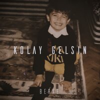 Kolay Gelsin - Berke