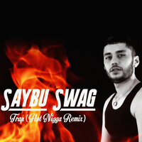 Trap - SAYBU & Hot Nigga