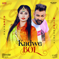 Kadwe Bol - Surender Romeo & Manisha Sharma
