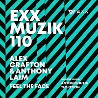 Feel the Face - Alex Grafton & Anthony Laim