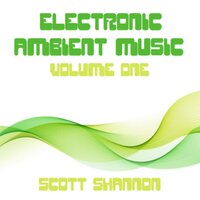 Electro Ambient, Pt. 5 - Scott Shannon