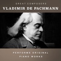 3 Waltzes, Op. 64; II. Tempo giusto in C-Sharp Minor - Vladimir de Pachmann & Фридерик Шопен
