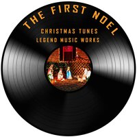 The First Noel - Christmas Tunes