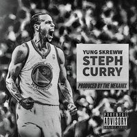 Steph Curry - Yung Skreww