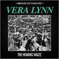 From the Time You Say Goodbye - Vera Lynn