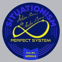 Perfect System - Julian Sanza