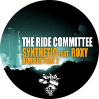Synthetic feat. Roxy - The Ride Committee & Roxy