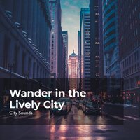 Cityscape Pure Bliss - City Sounds Ambience & City Sounds for Sleeping & City Sounds