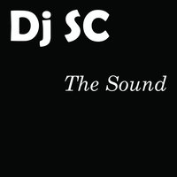 The Sound - Dj Sc
