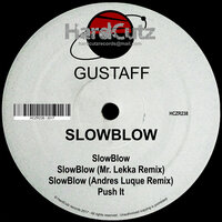 SlowBlow - Gustaff