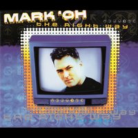 The right way - Mark 'Oh