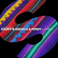 Latido - Daddy's Groove & Ferdy
