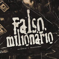 Falso Milionario - Mc Pepê ZS & Renannobeat