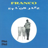 Timothée Abangi Makambo - Franco & le T.P OK Jazz & Orchestre T.P.O.K. Jazz