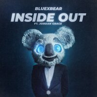 Inside Out - BlueXBear & Jordan Grace