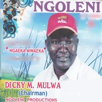 Ngeeka Mwaeka - Dicky M. Mulwa