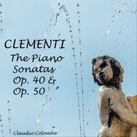 Piano Sonata in D Minor, Op. 50 No. 2: I. Allegro non troppo ma con energia - Claudio Colombo & Муцио Клементи