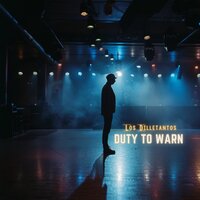 Duty To Warn - Los Dilletantos