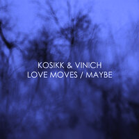 MayBe - KOSIKK & Vinich