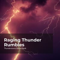 Hair-Raising Lightning - Thunderstorm Sound Bank & Sounds of Thunderstorms & Rain & Thunderstorms Sleep Sounds