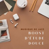 Meilleure concentration - Jazz douce musique d'Ambiance