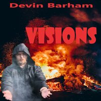Visions - Devin Barham