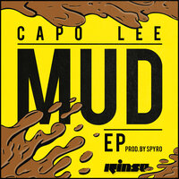 Mud - Capo Lee & d double e & sir spyro