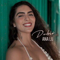 Dubiô - Ana Lu