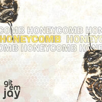 Honeycomb - gitemjay