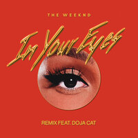 In Your Eyes - The Weeknd & Doja Cat