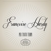 L'età dell amore - Françoise Hardy