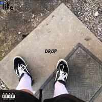 Drop - Like