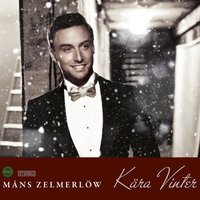 Vit som en snö - Måns Zelmerlöw & Pernilla Andersson